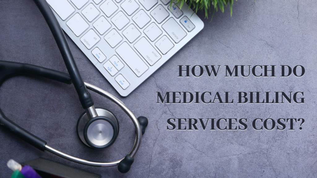 How Much Do Medical Billing Services Cost